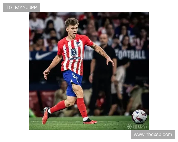 阿斯报道马竞中场巴里奥斯伤愈复出本周末西甲联赛有望登场 阿斯报道马竞中场巴里奥斯伤愈复出本周末西甲联赛有望登场